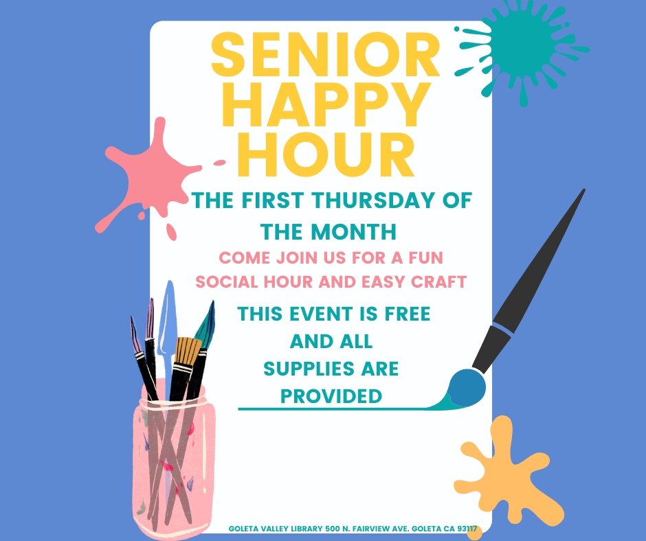 Senior Happy Hour The First Thursday of the month. Come join us for a fun social hour and easy craft. This event is free and all supplies are provided.