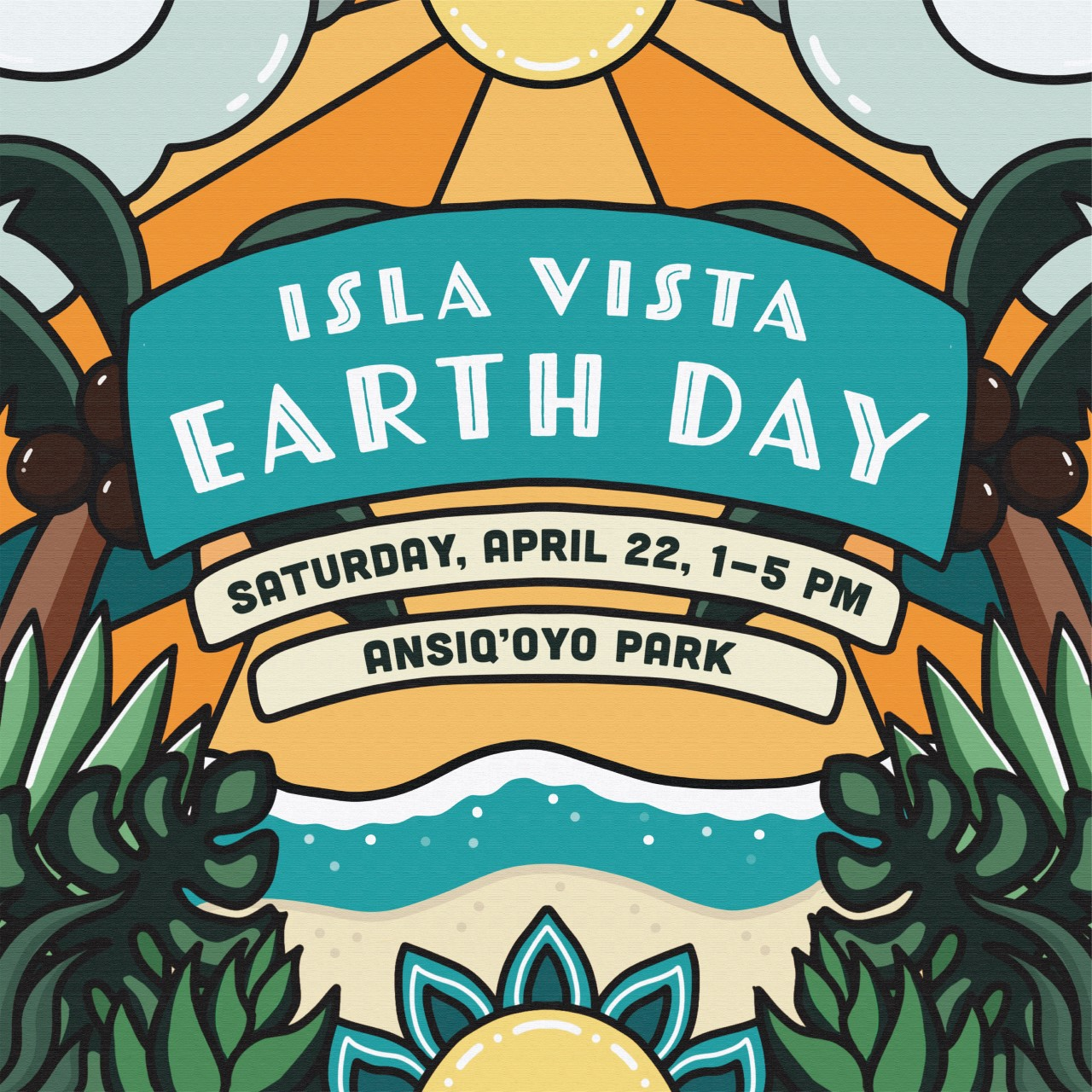 Isla Vista Earth Day Saturday April 22 1 to 5 Ansiq'oyo Park